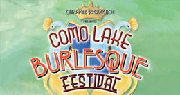 "COMO LAKE BURLESQUE FESTIVAL"